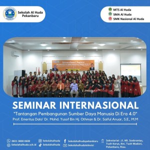 Sekolah Al Huda Pekanbaru Hadiri Seminar Internasional Tentang Tantangan Pembangunan SDM di Era 4.0